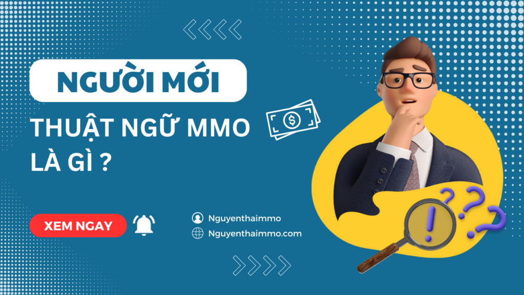 Thuật ngữ MMO là gì ? 4 Thuật ngữ MMO là gì ?