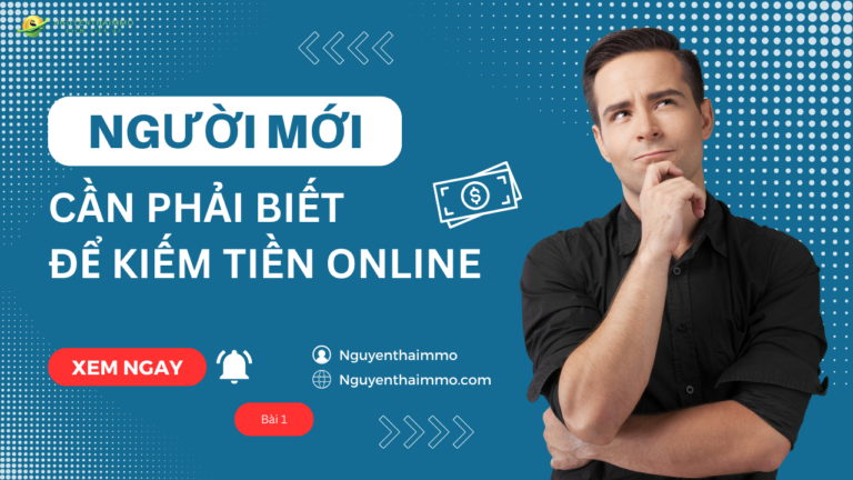 Người mới cần phải làm gì để bắt đầu kiếm tiền online