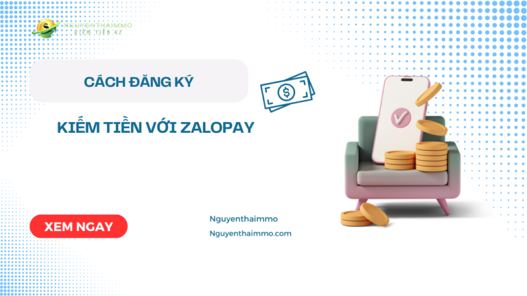 Cách kiếm tiền với ZaloPay