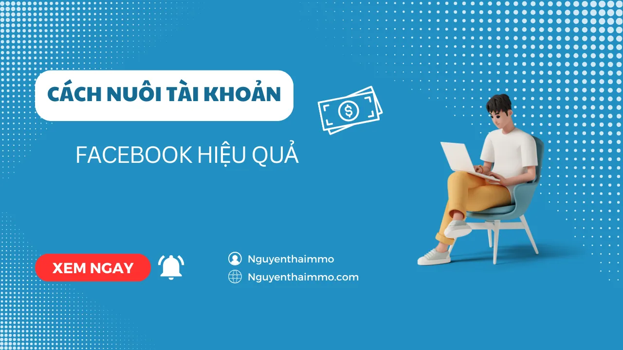 Cách nuôi tài khoản facebook hiệu quả 4 Cách nuôi tài khoản facebook hiệu quả