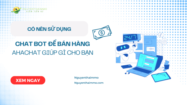 Có nên sử dụng Chat bot để bán hàng ?