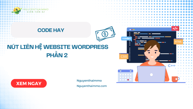 Code nút liên hệ website wordpress phần 2