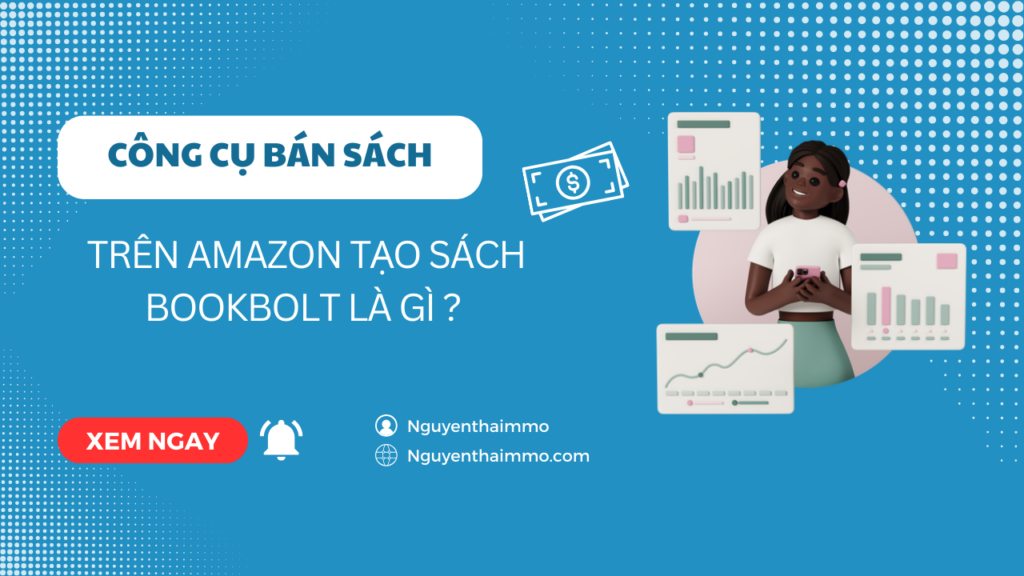 Công cụ bán sách trên Amazon tạo sách Bookbolt là gì ?