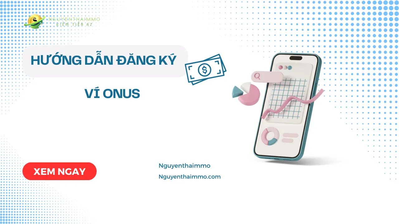 Hướng dẫn đăng ký ví onus 4 Hướng dẫn đăng ký ví onus
