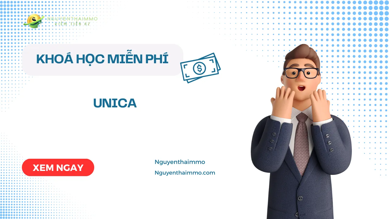 Khóa học miễn phí và nổi bật trong unica 4 Khóa học miễn phí và nổi bật trong unica