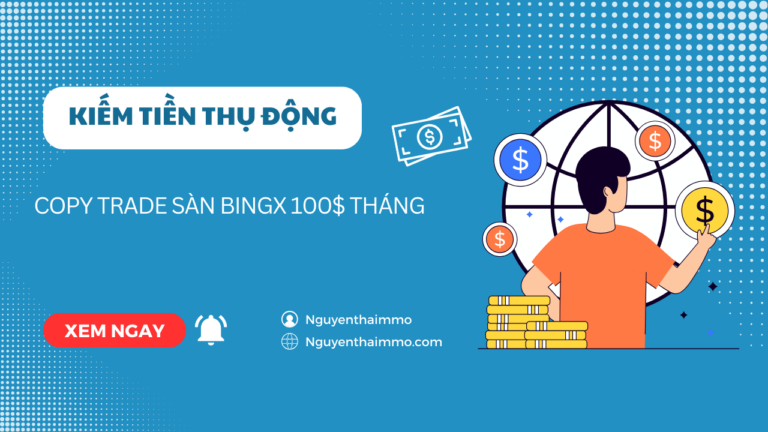 Kiếm Tiền Thụ Động Với Copy Trade Sàn bingx 100$ tháng