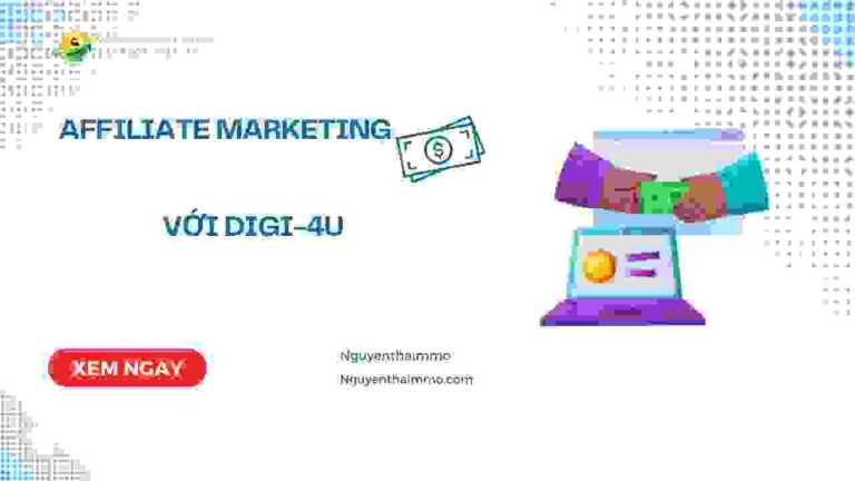 Kiếm tiền affiliate marketing với Digi-4u
