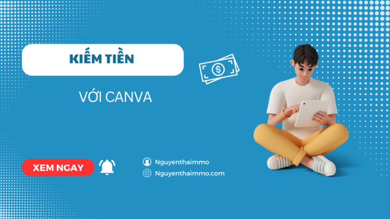 Làm sao có thể kiếm tiền với canva