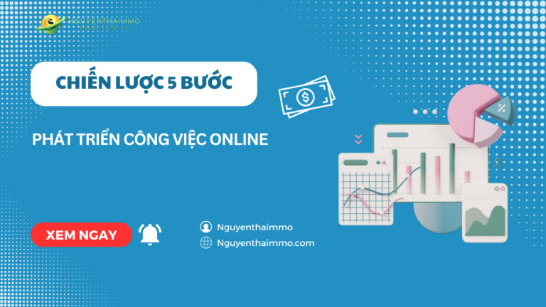 Chiến Lược 5 Bước Phát Triển Công Việc Online