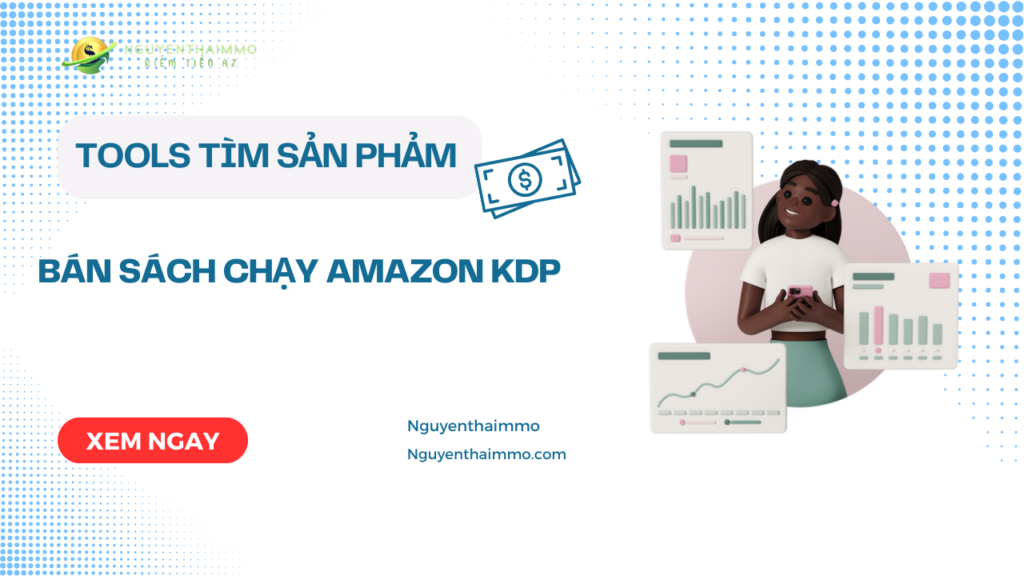 Tools tìm sản phảm bán chạy Amazon Kdp