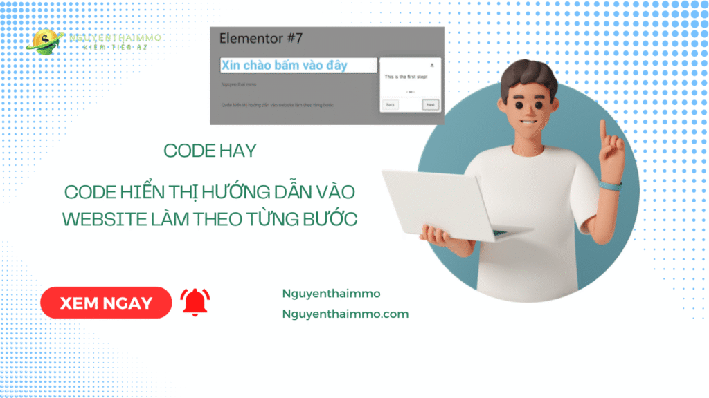 Code hiển thị hướng dẫn vào website làm theo từng bước