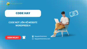 Code nút liên hệ website wordpress phần 4
